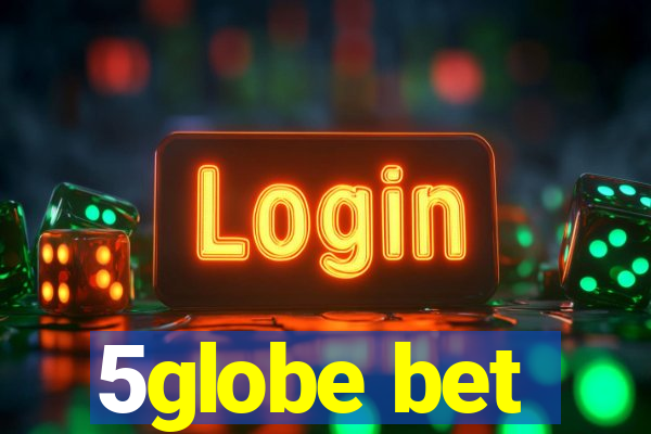 5globe bet